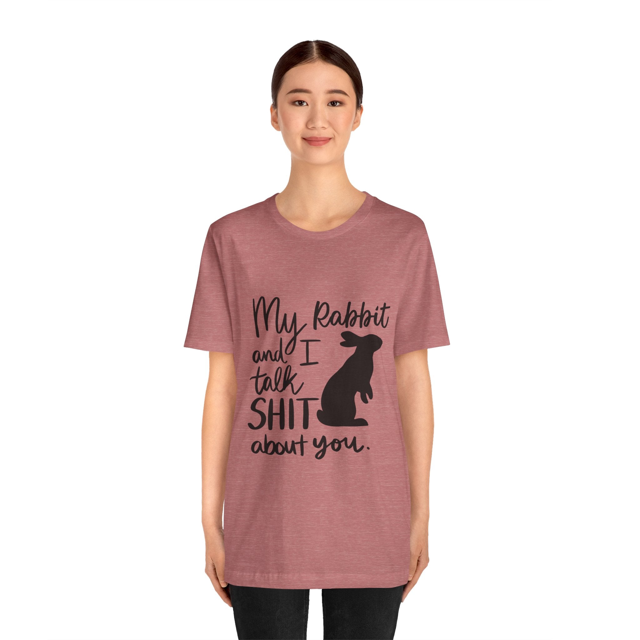 Cute Rabbit Tee: My Rabbit and I Talk SH*T, Funny Animal T-Shirt for Pet Lovers, Easter Gift, Animal Lover Apparel, Casual Wear