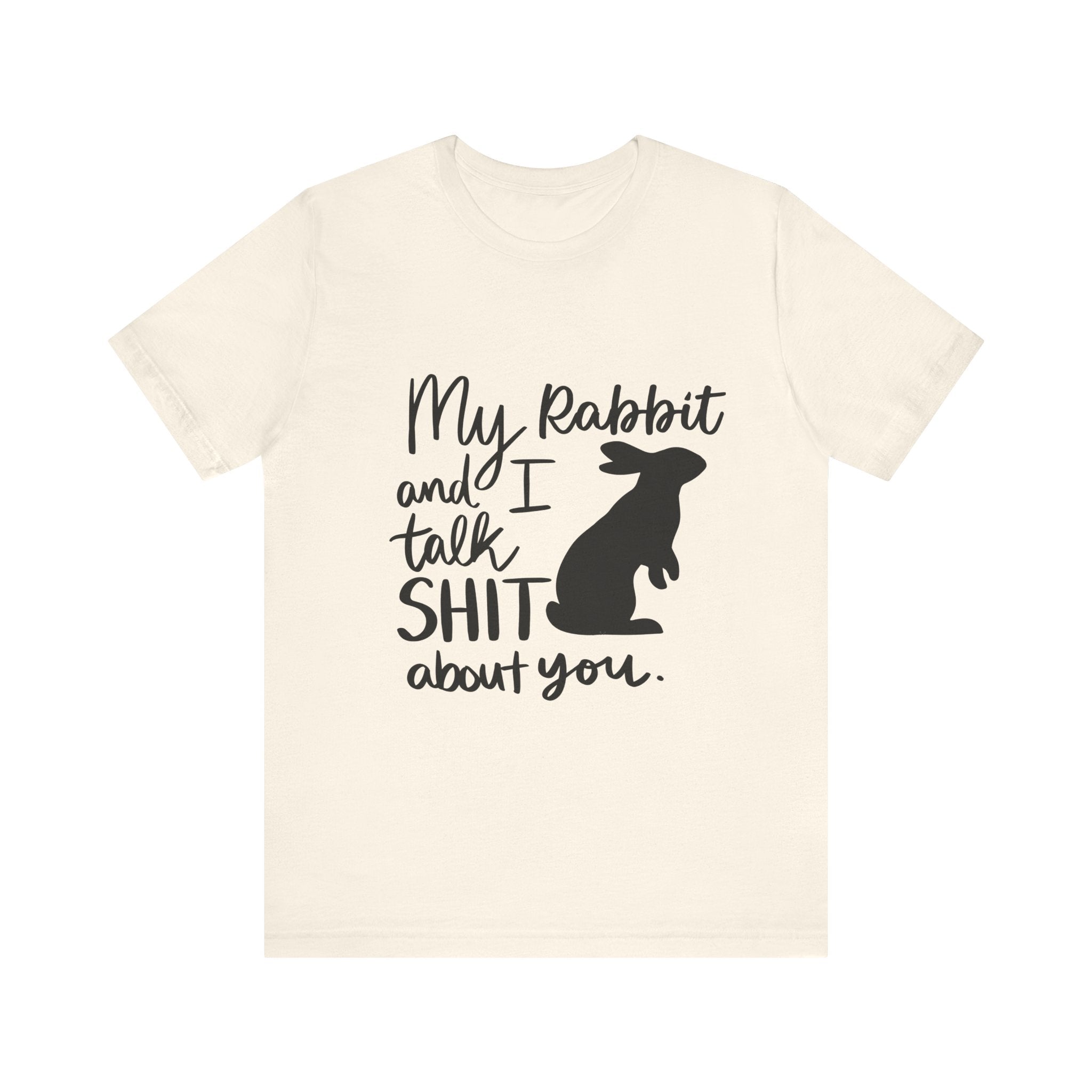 Cute Rabbit Tee: My Rabbit and I Talk SH*T, Funny Animal T-Shirt for Pet Lovers, Easter Gift, Animal Lover Apparel, Casual Wear